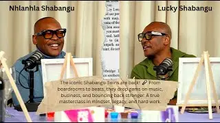 Nhlanhla & Lucky Shabangu | Mic, Mindset, Masterclass: The Return of the Twins