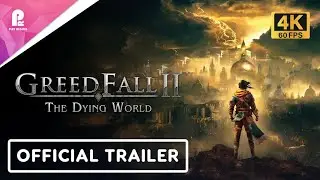 GreedFall 2 The Dying World | Official First Major Update Trailer | 4K 60fps