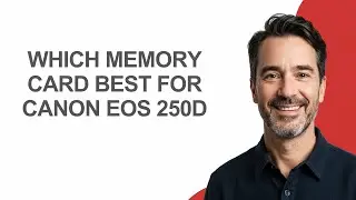 Which Memory Card Best for Canon Eos 250d - KevinHowTo