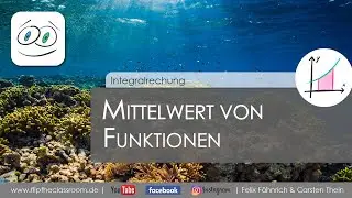 Der Mittelwert |  Integralrechnung | Flip the Classroom
