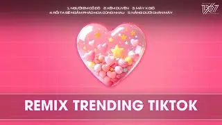 TOP 20 Nhạc Remix GÂY BÃO MỘT THỜI Hot TikTok 2026: Người Em Cố Đô, Kém Duyên, Mây x Gió