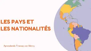Les pays et les Nationalites en Français// Paises y Nacionalidades en Frances (Vocabulario A1)part 1