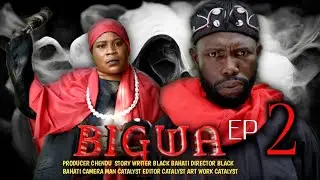 BIGWA  EPISODE_02 (STARRING NYAU,CHENDU AND MKUZA)