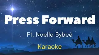 Press Forward - Noelle Bybee (EFY Karaoke) LDS