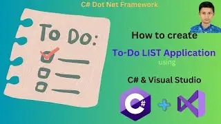 C#: How to Create a To Do List Application in Visual Studio using .NET Framework