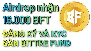 Nhận ngay 16.000 BFT Coin khi đăng k&yacute; s&agrave;n Bitrefund v&agrave; KYC