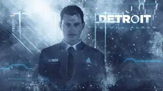 Detroit : Become Human - Deuxième run  #1