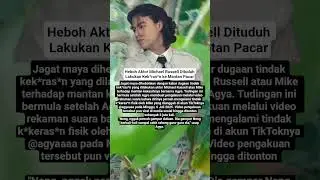 Heboh Aktor Michael Russell Dituduh Lakukan K*ker*san ke Mantan Pacar #short #fyp #viral #trending