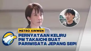 Metro Xinwen - Pernyataan Keliru PM Buat Pariwisata Jepang Sepi