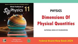Dimensions Of Physical Quantities | National Book Foundation | NBF | Class 11th Physics CH No 01