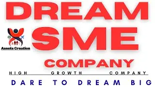 DREAM SME COMPANY I HIGH GROWTH COMPANY I ASSETS CREATION