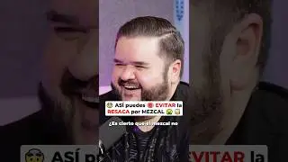 🤯 AS&Iacute; puedes 🛑 EVITAR la RESACA por MEZCAL 🤮 🥃 @RafaCarbajal