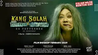 🔥 Fakta Gila! Kang Solah X Nenek Gayung Siap Jadi Horor Komedi Terseram & Tergokil 2025! 😱🤣