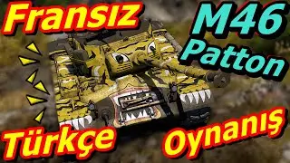 War Thunder Fransız M46 Patton Türkçe Oynanış