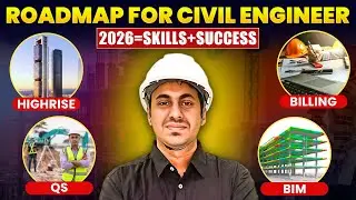 Complete Civil Engineer Roadmap 2026 | What to Learn & What to Avoid