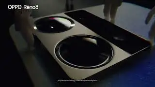 តោះទស្សនាវីដេអូ TVC របស់ OPPO Reno8