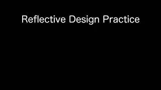 Reflective Design Practice Winter 2018