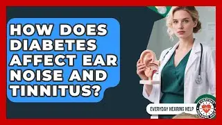 How Does Diabetes Affect Ear Noise and Tinnitus? | Everyday Hearing Help News