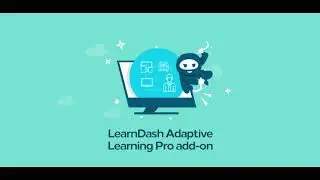 Tutorial: How to Use LearnDash Adaptive Learning Pro