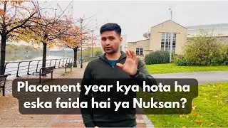 WHAT IS PLACEMENT YEAR IN UK UNIVERSTIES | INTERNATIONAL STUDENTS UK | UK LIFE | UK VLOG