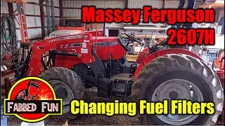 170: Massey 2607H - Changing Fuel Filters