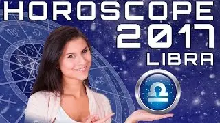 Horoscope Libra 2017 Yearly Predictions