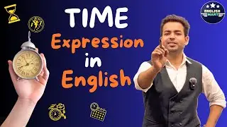 Time Expressions | English Speaking | English Mart By Ravi Sir.