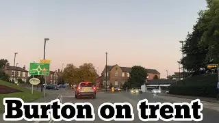 Evening Drive thru St Peter’s Bridge to Horninglow Street via Stapenhill Road. Burton on trent