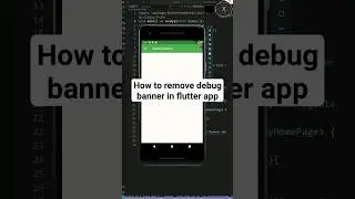 How to remove debug banner in flutter app 