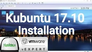 Kubuntu 17.10 Installation + VMware Tools + Overview on VMware Workstation [2017]