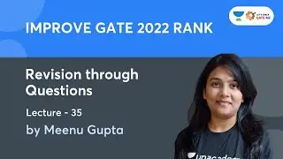 Revision Through Questions - 35 | Improve GATE 2022 Rank | Meenu Gupta