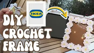 Transform your IKEA photo frame with Crochet / DIY Daisy Crochet Photo Frame Tutorial