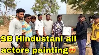 SB Hindustani team actors painting//maharaje kayu geet gaayu😍//#lifestylevlogs #sbhindustani #vlogs 
