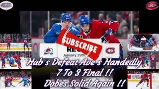 375 Habs Get Huge Victory 7 To 3 Over Aves !! Dobes Solid Again !!