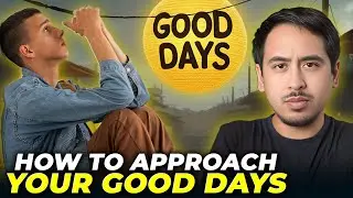 How to Approach Your Good Days? | CHRONIC FATIGUE SYNDROME