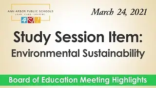 Environmental Sustainability | BOE Study Session | March 24, 2021