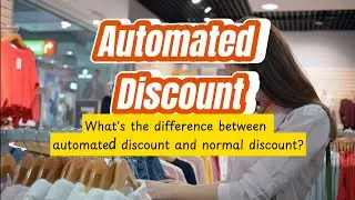How to apply discount over items - difference between automated discount & normal discounts - POS