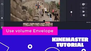 Volume envelope | kinemaster tutorial sinhala | adjust volume levels of clips | modify audio clips
