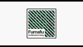Fumafu &ndash; Forty Dmg, Da Monsters Gang  (Instrumental)