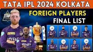 IPL 2024 | Kolkata Knight Riders Foreign Players List | KKR Foreign Players List 2024