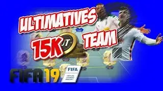 🔴BESTES 15k Coins Starter-Team! | Weekendleague mit 15k-Team erfolgreich spielen | FIFA 19 Deutsch