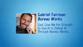 Gabriel Fairman -  God, Give Me Strength to Use AI to Overcome AI