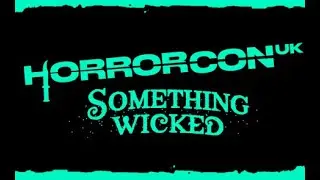 HorrorConUK 2025 Vlog Video