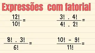 SIMPLIFICAÇÃO DE EXPRESSÕES COM FATORIAL: Professora Ana Maria