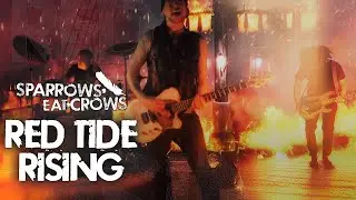 Sparrows Eat Crows &ndash; Red Tide Rising (Official 3D Cinematic Metal Music Video)