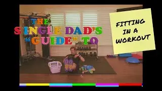 Workout | The Single Dad's Guide To Life | McDivitt Law Firm