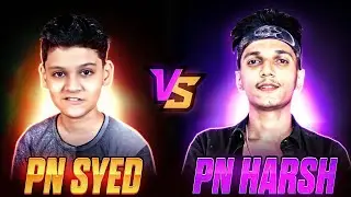 PN SYED vs PN HARSH || Most Funniest 😂🔥 1v1 ⚡ Versus Ever - Garena Free Fire