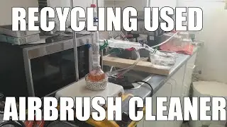 Recycling Airbrush Cleaner Through Distillation