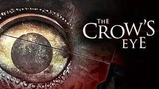 The Crows Eye | Part 1 | Horror Game | No Commentary