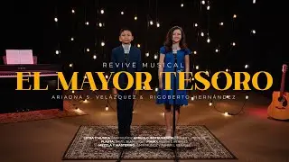 El mayor tesoro | Tema 12 | Revive Musical 2